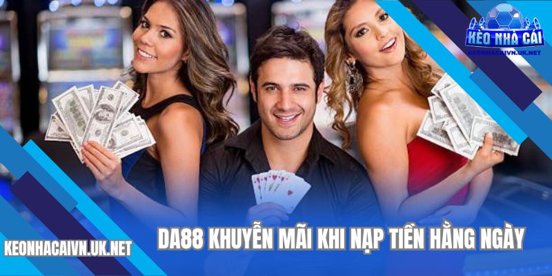 Nhận khuyến mãi khi nạp tiền hằng ngày